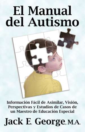 El Manual del Autismo de Jack E. George