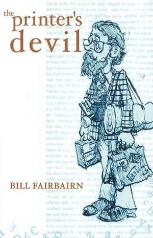 Printer's Devil de Bill Fairbairn