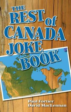 Rest of Canada Joke Book, The de David MacLennan