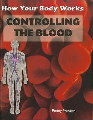 Controlling the Blood de Penny Preston