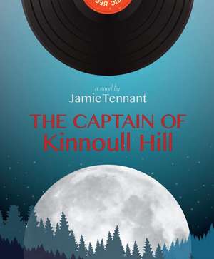 The Captain of Kinnoull Hill de Jamie Tennant