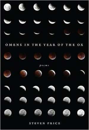 Omens in the Year of the Ox de Steven Price