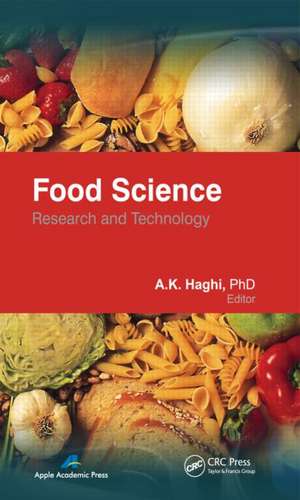 Food Science: Research and Technology de A. K. Haghi