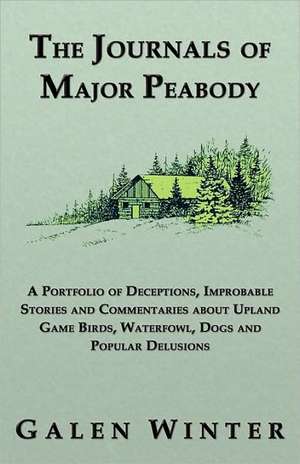 The Journals of Major Peabody de Galen Winter