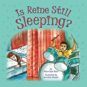 Is Reine Still Sleeping? de Peta-Gaye Nash