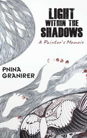 Light Within The Shadows de Pnina Granirer
