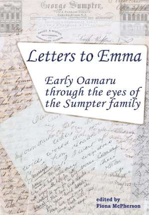 Letters to Emma de Fiona Mcpherson