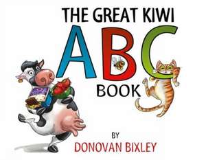 The Great Kiwi ABC Book de Donovan Bixley