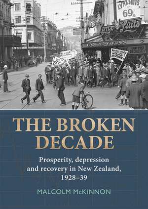 The Broken Decade de Malcolm Mckinnon