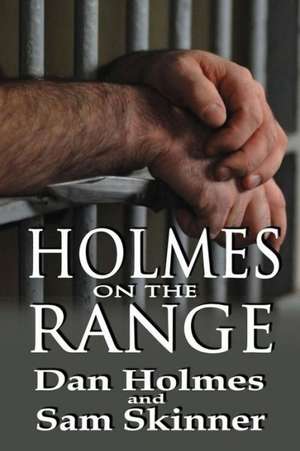 Holmes on the Range de Dan Holmes