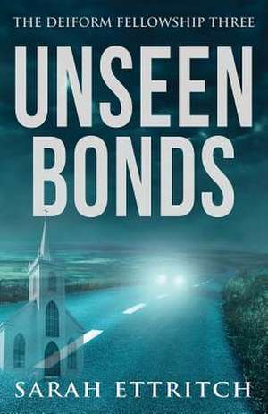 Unseen Bonds de Sarah Ettritch