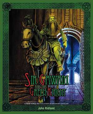 Sir Gawain and the Green Knight: Hardcover (a New Verse Translation in Modern English) de John Ridland