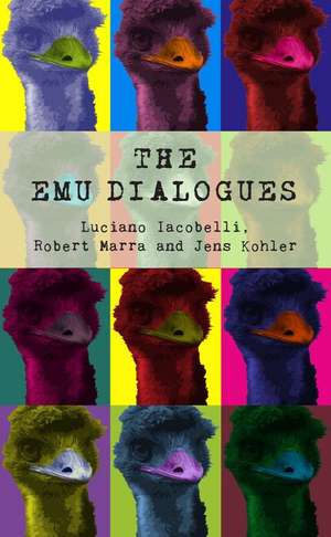 The Emu Dialogues de Jens Kohler