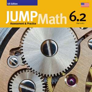 Jump Math AP Book 6.1: Us Common Core Edition de John Mighton