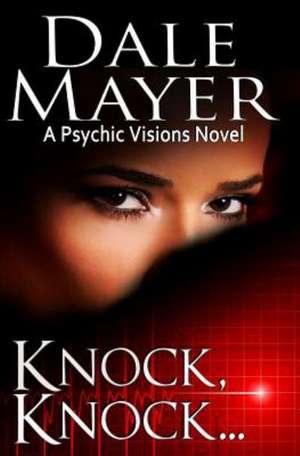 Knock, knock... de Dale Mayer