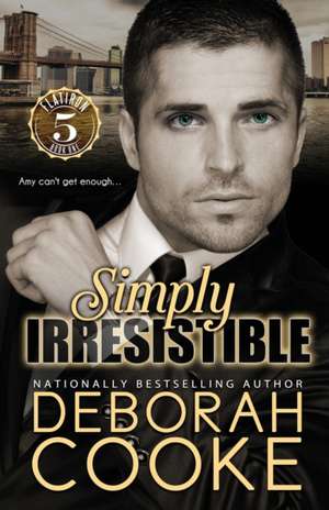 Simply Irresistible de Deborah Cooke