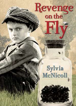 Revenge on the Fly de Sylvia McNicoll