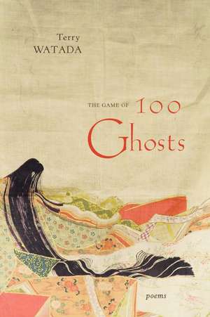 The Game of 100 Ghosts de Terry Watada