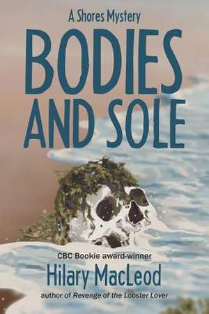 Bodies and Sole de Hilary MacLeod