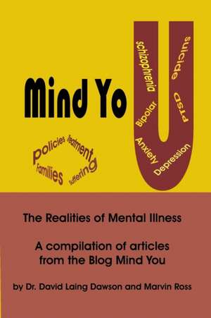 Mind You The Realities of Mental Illness de David Laing Dawson