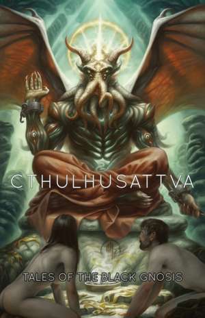 Cthulhusattva de Kristi Demeester