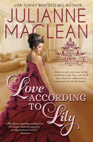 Love According to Lily de Julianne Maclean