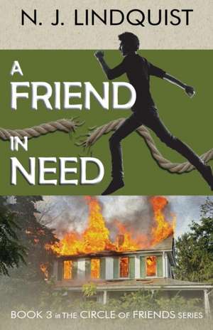 A Friend in Need de N. J. Lindquist