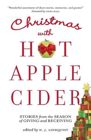 Christmas with Hot Apple Cider de N. J. Lindquist