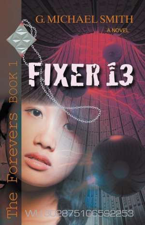 Fixer 13 de G. Michael Smith