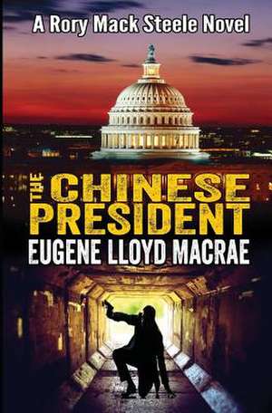 The Chinese President de Eugene Lloyd MacRae