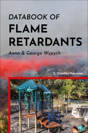 Databook of Flame Retardants de Anna Wypych