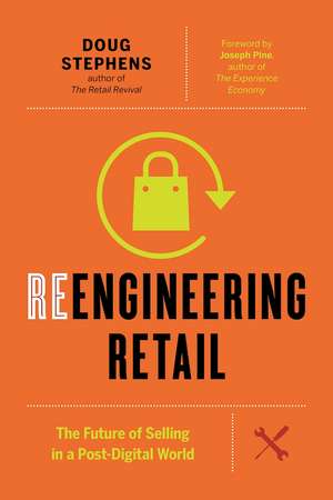 Reengineering Retail de Doug Stephens