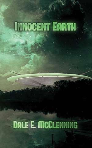 Innocent Earth de Dale E. McClenning