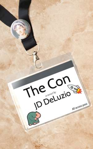 The Con de Jd Deluzio