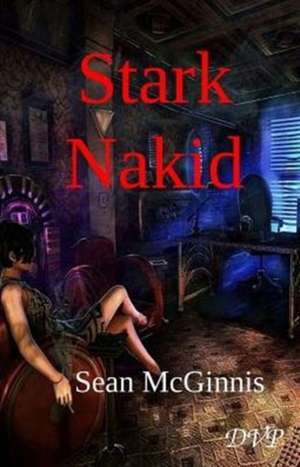 Stark Nakid de Sean McGinnis