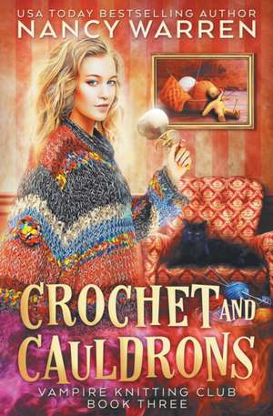 Crochet and Cauldrons de Nancy Warren