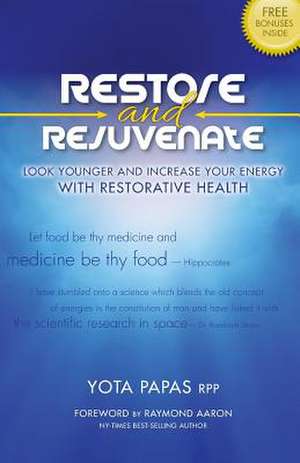 Restore & Rejuvenate de Papas, Yota