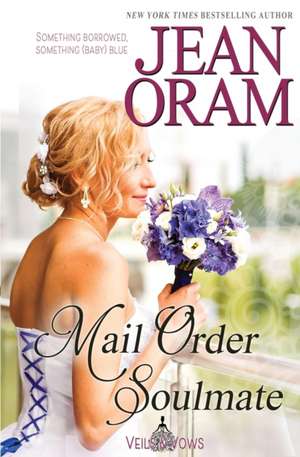 Mail Order Soulmate de Jean Oram