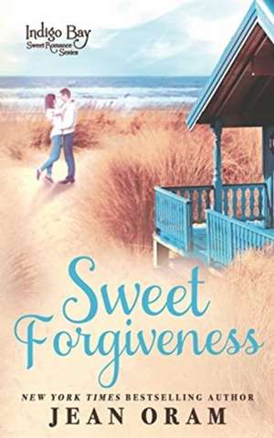 Sweet Forgiveness de Jean Oram