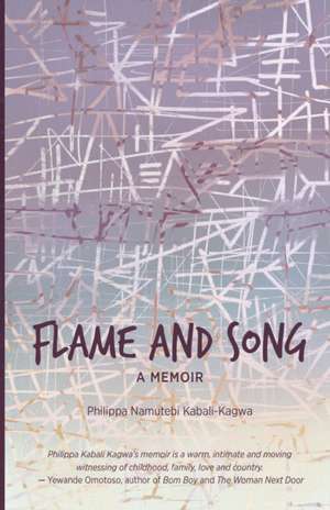 Flame and Song de Philippa Namutebi Kabali-Kagwa