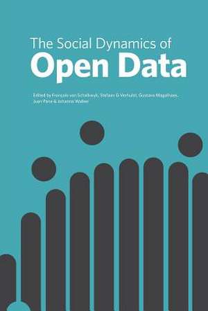 The Social Dynamics of Open Data de Van Schalkwyk, Francois