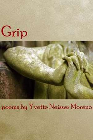 Grip de Yvette Neisser Moreno