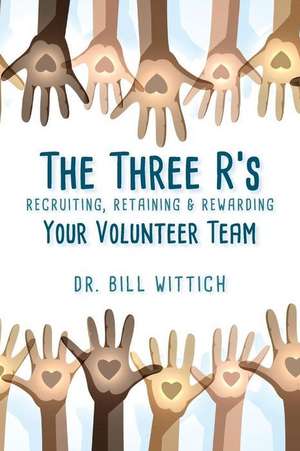 The Three R's de Dr Bill Wittich