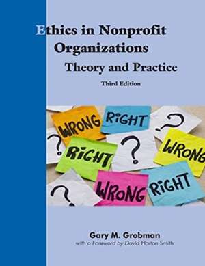 Ethics in Nonprofit Organizations de Gary M Grobman