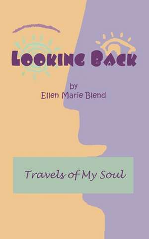 Looking Back de Ellen Marie Blend