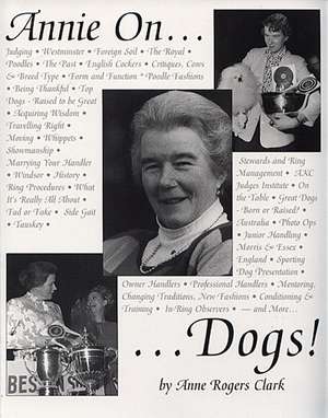 Annie On... Dogs! de Anne Rogers Clark