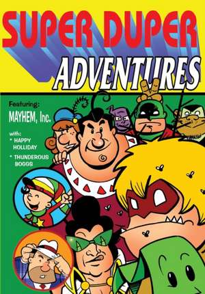 Super Duper Adventures de George Broderick