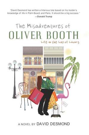 Misadventures of Oliver Booth de David Desmond