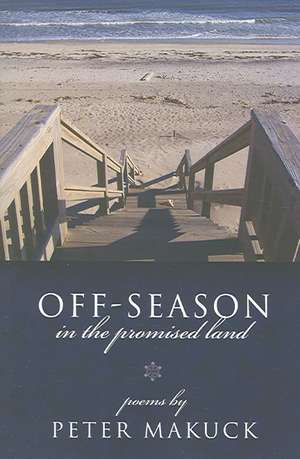 Off-Season in the Promised Land de Makuck Peter