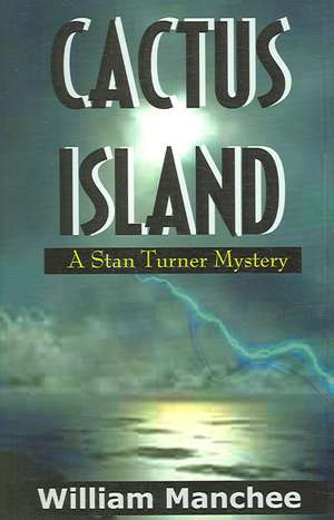 Cactus Island de William Manchee